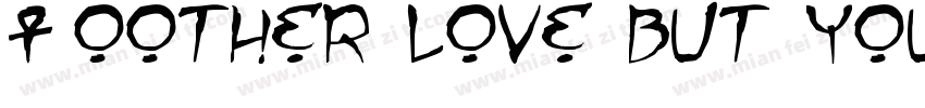 Noother love but you.字体转换